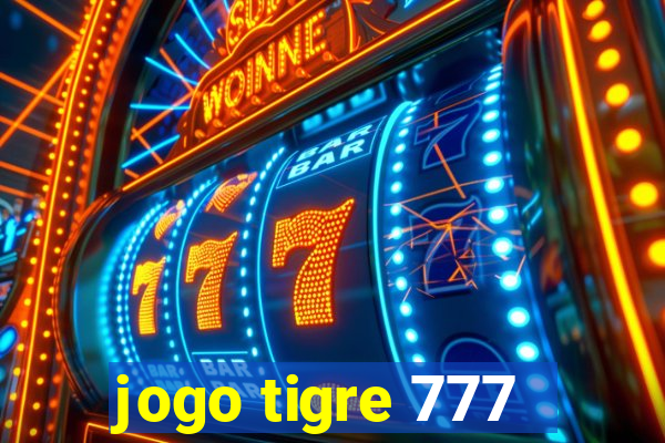 jogo tigre 777 - Cemstoretec